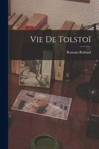 Vie De Tolstoï