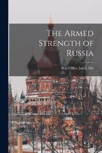 Armed Strength of Russia