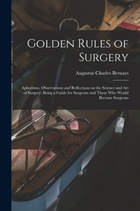 Golden Rules of Surgery