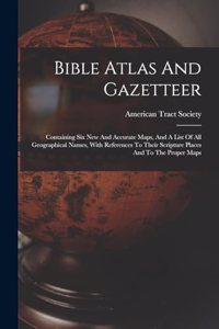 Bible Atlas And Gazetteer