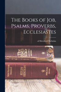 The Books of Job, Psalms, Proverbs, Ecclesiastes