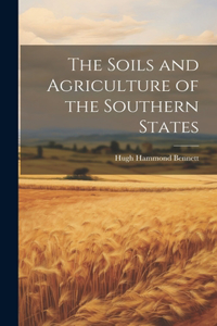 Soils and Agriculture of the Southern States