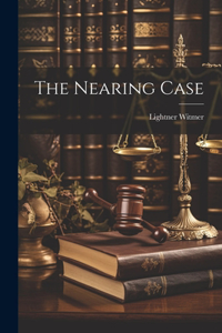 The Nearing Case