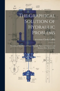 Graphical Solution of Hydraulic Problems