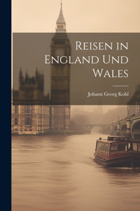 Reisen in England Und Wales