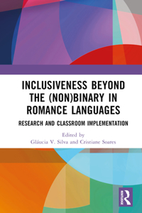 Inclusiveness Beyond the (Non)binary in Romance Languages