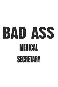 Bad Ass Medical Secretary