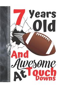 7 Years Old And Awesome At Touch Downs