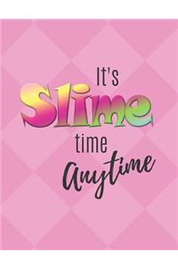It's Slime Time Anytime