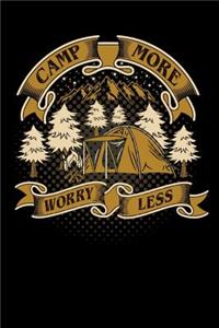 camp more worry less