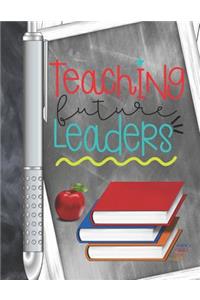 Teaching Future Leaders