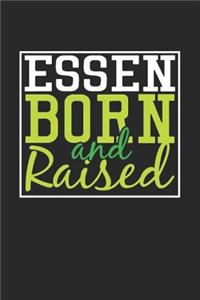 Essen Born And Raised