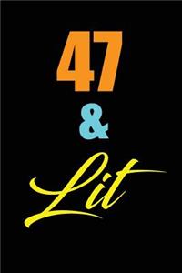 47 & Lit