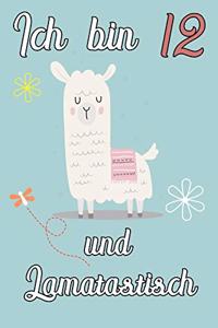 Ich bin 12 und Lamatastisch