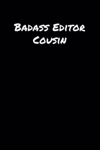 Badass Editor Cousin