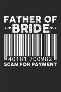 Father Of The Bride Scan For Payment