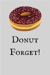 Donut Forget!