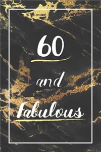 60 And Fabulous