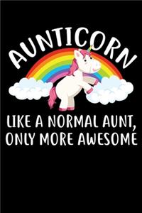 Aunticorn Like a Normal Aunt, Only More Awesome