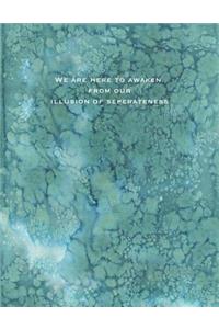 We Are Here to Awaken