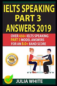 Ielts Speaking Part 3 Answers 2019