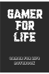 Gamer For Life Notebook