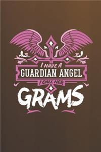 I Have a Guardian Angel I Call Her Grams