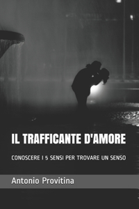 Il Trafficante d'Amore