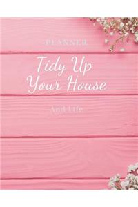 Tidy Up Your House And Life Planner