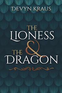 The Lioness & The Dragon
