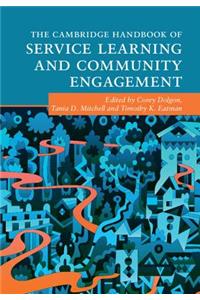 Cambridge Handbook of Service Learning and Community Engagement