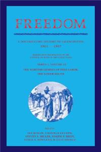 Freedom: Volume 3, Series 1: The Wartime Genesis of Free Labour: The Lower South