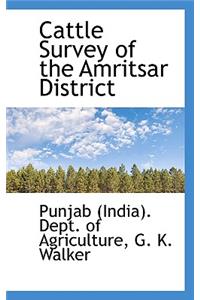 Cattle Survey of the Amritsar District