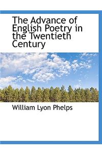 The Advance of English Poetry in the Twentieth Century