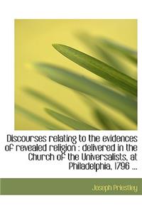 Discourses Relating to the Evidences of Revealed Religion