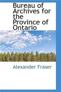 Bureau of Archives for the Province of Ontario