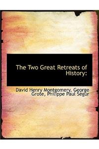 The Two Great Retreats of History
