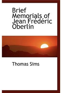 Brief Memorials of Jean Fr D Ric Oberlin