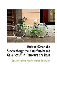 Uber Icht Uber Die Senckenuber Gische Naturforschende Gesellschaft in Frankfurt Am Main