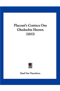 Placcaet's Conincx Ons Gheduchts Heeren (1653)