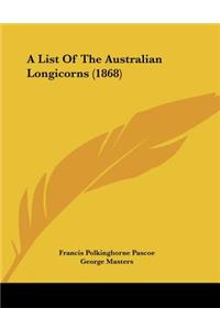 A List Of The Australian Longicorns (1868)