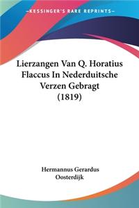 Lierzangen Van Q. Horatius Flaccus In Nederduitsche Verzen Gebragt (1819)