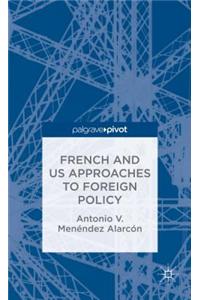 French and Us Approaches to Foreign Policy