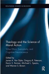 Theology and the Science of Moral Action