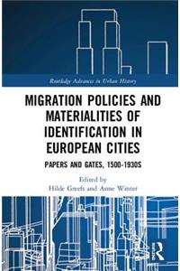 Migration Policies and Materialities of Identification in European Cities