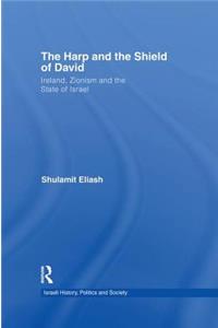 The Harp and the Shield of David: Ireland, Zionism and the State of Israel