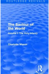 The Saviour of the World (Routledge Revivals)