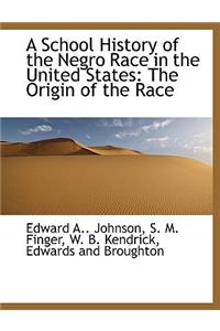 A School History of the Negro Race in the United States