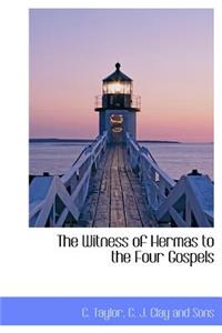 The Witness of Hermas to the Four Gospels