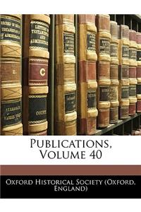 Publications, Volume 40